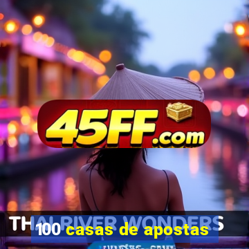 100 casas de apostas